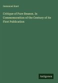 Critique of Pure Reason. In Commemoration of the Century of its First Publication
