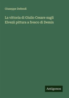 La vittoria di Giulio Cesare sugli Elvezii pittura a fresco di Demin - Defendi, Giuseppe