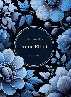 Cover Jane Austen: Anne Elliot. Vollständige Neuausgabe.