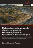 Zabezpieczenie praw do ziemi: Innowacje technologiczne w systemach katastralnych