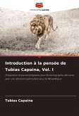 Introduction à la pensée de Tubias Capaina, Vol. I Introduction à la pensée de Tubias Capaina, Vol. I
