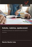 Szko¿a, rodzina, spo¿eczno¿¿ Szko¿a, rodzina, spo¿eczno¿¿