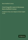 Cenni biografici sopra la Baronessa Maria Hadfield Cosway
