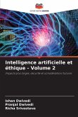 Intelligence artificielle et éthique - Volume 2