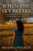 When the Sky Breaks (The Becoming of Jayce, #1) (eBook, ePUB) When the Sky Breaks (The Becoming of Jayce, #1) (eBook, ePUB)