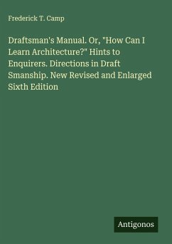 Draftsman's Manual. Or, 