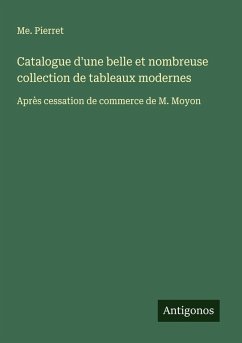 Cover Catalogue d'une belle et nombreuse collection de tableaux modernes