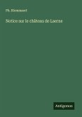 Notice sur le château de Laerne Notice sur le château de Laerne