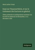 Essai sur l'hyponarthécie, et sur le traitement des fractures en général