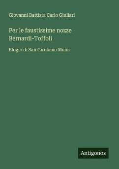 Per le faustissime nozze Bernardi-Toffoli - Giuliari, Giovanni Battista Carlo