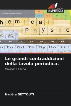 Cover Le grandi contraddizioni della tavola periodica.