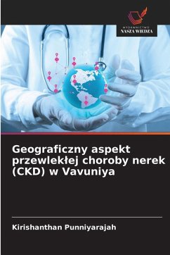 Cover Geograficzny aspekt przewleklej choroby nerek (CKD) w Vavuniya