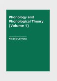 Phonology and Phonological Theory (Volume 1) Phonology and Phonological Theory (Volume 1)