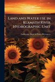 Land and Water use in Klamath River Hydrographic Unit Land and Water use in Klamath River Hydrographic Unit