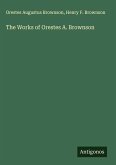 The Works of Orestes A. Brownson