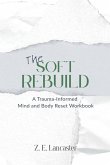 The Soft Rebuild