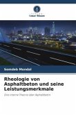 Rheologie von Asphaltbeton und seine Leistungsmerkmale