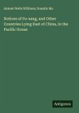 Notices of Fu-sang, and Other Countries Lying East of China, in the Pacific Ocean