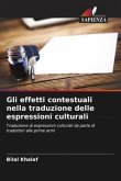 Gli effetti contestuali nella traduzione delle espressioni culturali Gli effetti contestuali nella traduzione delle espressioni culturali