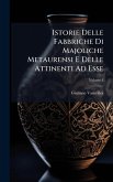 Istorie Delle Fabbriche Di Majoliche Metaurensi E Delle Attinenti Ad Esse