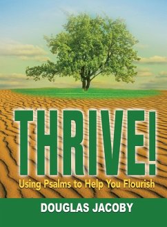 THRIVE! Using Psalms to Help You Flourish - Jacoby, Douglas