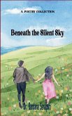 Beneath the Silent Sky