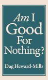 Am I Good For Nothing? (eBook, ePUB)