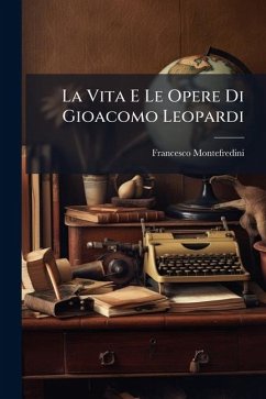 Cover La Vita E Le Opere Di Gioacomo Leopardi
