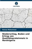 Niederschlag, Boden und Ertrag von Qualitätsproteinmais in Nordnigeria
