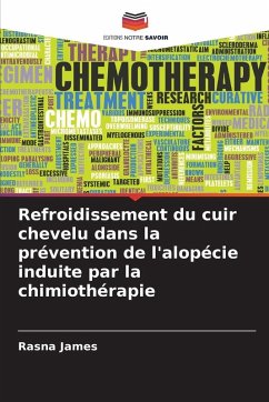Refroidissement du cuir chevelu dans la prévention de l'alopécie induite par la chimiothérapie Cover Refroidissement du cuir chevelu dans la prévention de l'alopécie induite par la chimiothérapie