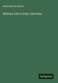 Military Life in Italy. Sketches