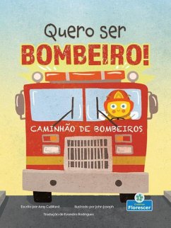 Cover Quero Ser Bombeiro! (I Wannabee a Firefighter!)