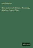 Historical sketch of Greene Township, Hamilton County, Ohio