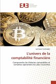 L'univers de la comptabilité financière L'univers de la comptabilité financière