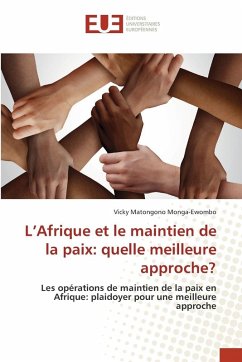 Cover L'Afrique et le maintien de la paix: quelle meilleure approche?