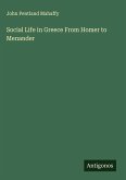 Social Life in Greece From Homer to Menander