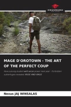 MAGE D'OROTOWN - THE ART OF THE PERFECT COUP - WINSALAS, Nexus JAJ
