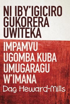 Cover Ni Iby'igiciro Gukorera Uwiteka Impamvu ugomba kuba umugaragu w'Imana (eBook, ePUB)