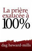 La prière exaucée à 100% (eBook, ePUB)