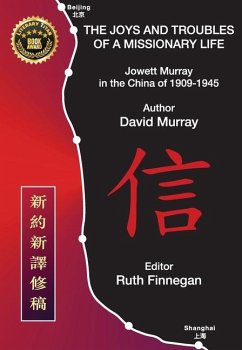 The Joys and Troubles of a Missionary Life - Murray, David