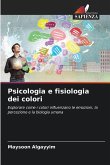Psicologia e fisiologia dei colori