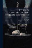 Ethics of Contracting and Stabilizing of Profits