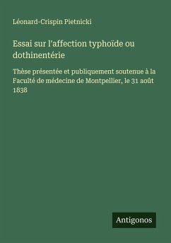Cover Essai sur l'affection typhoïde ou dothinentérie