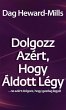 Dolgozz azért, hogy áldott légy...Ne... - Bild 1