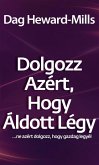 Dolgozz azért, hogy áldott légy...Ne azért dolgozz, hogy gazdag legyél (eBook, ePUB)