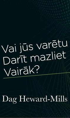 Cover Vai Jus Varetu Darit Mazliet Vairak? (eBook, ePUB)