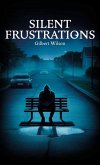 Silent Frustrations