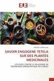 SAVOIR ENGOGENE TETELA SUR DES PLANTES MEDICINALES SAVOIR ENGOGENE TETELA SUR DES PLANTES MEDICINALES