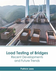 Cover Load Testing of Bridges: Recent Developments and Future Trends