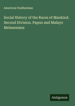 Cover Social History of the Races of Mankind. Second Division. Papuo and Malayo Melanesians